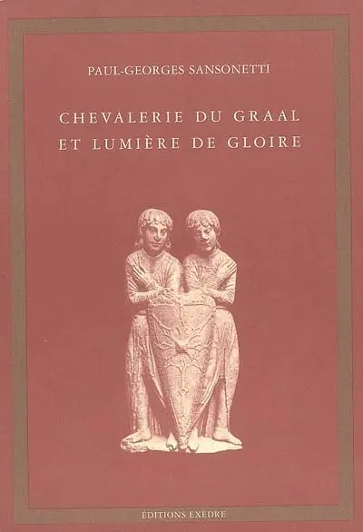 Chevalerie du Graal et lumière de gloire