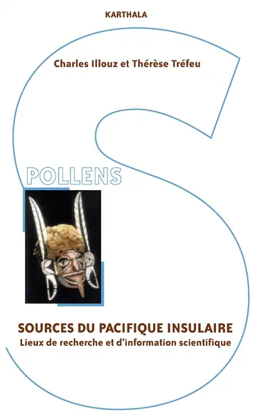 Sources du Pacifique insulaire : lieux de recherche et d'information scientifique