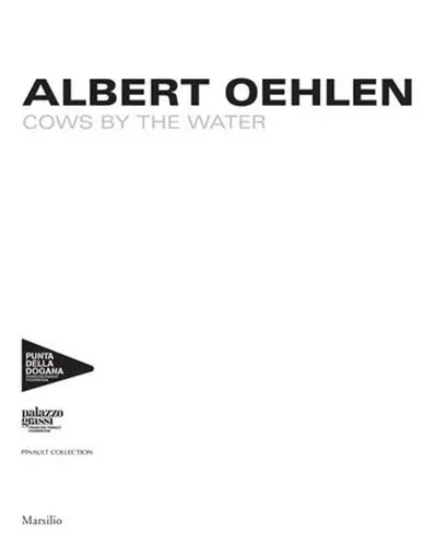 Albert Oehlen : Cows by the Water