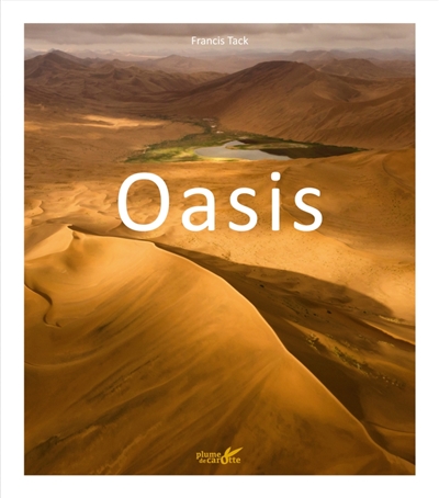 Oasis : des îles dans le désert