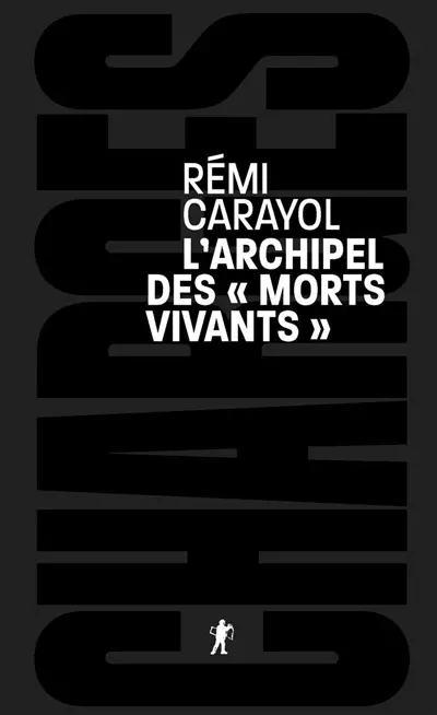 L'archipel des "morts-vivants"