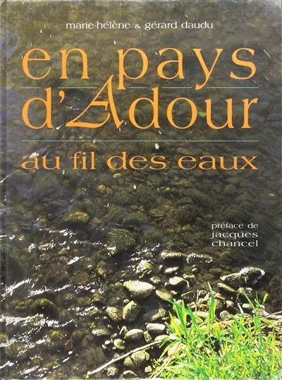 En pays d'Adour : au fil des eaux