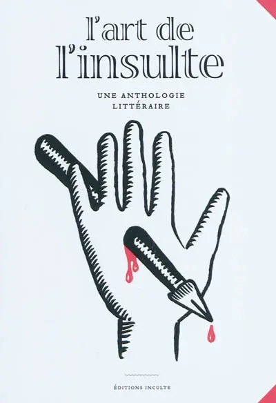 L'art de l'insulte : une anthologie littéraire