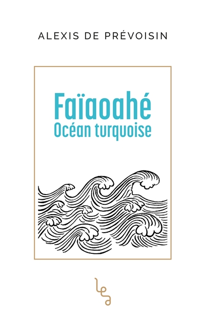 Faïaoahé : océan turquoise