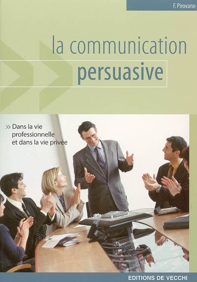 La communication persuasive