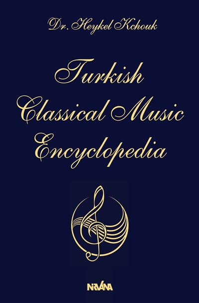 Turkish classical music encyclopedia. Vol. 1