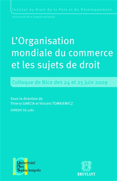 L'Organisation mondiale du commerce et les sujets de droit : colloque de Nice des 24 et 25 juin 2009