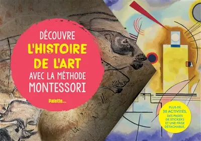 Découvre l'histoire de l'art avec la méthode Montessori