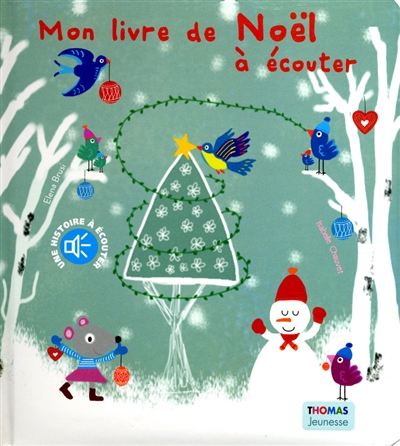 Mon livre de Noël à écouter : une histoire à écouter