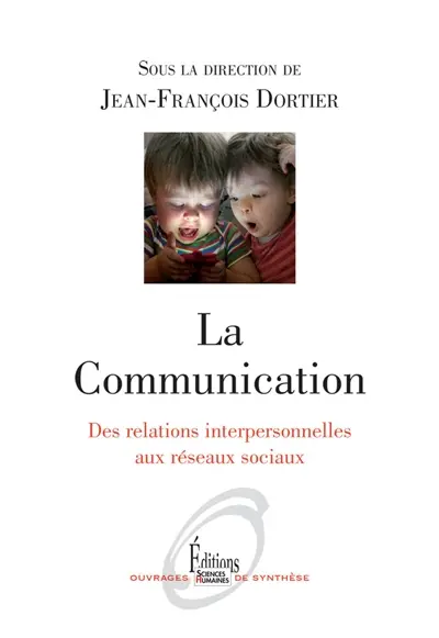 La communication : des relations interpersonnelles aux réseaux sociaux