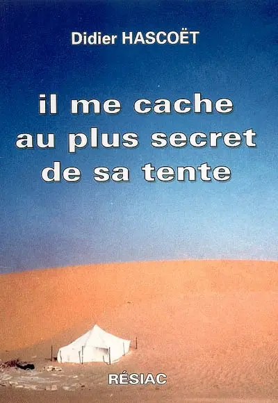 Il me cache au plus secret de sa tente : psaume 25, 5