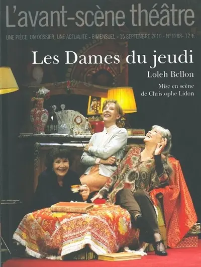 Avant-scène théâtre (L'), n° 1288. Les dames du jeudi