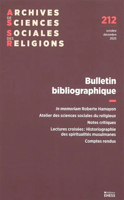 Archives de sciences sociales des religions, n° 212. Bulletin bibliographique Archives de sciences sociales des religions, n° 212. Bulletin bibliographique
