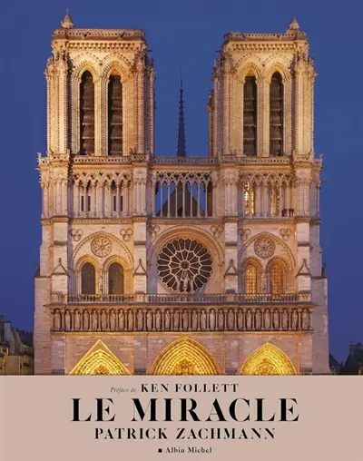Notre-Dame, le miracle
