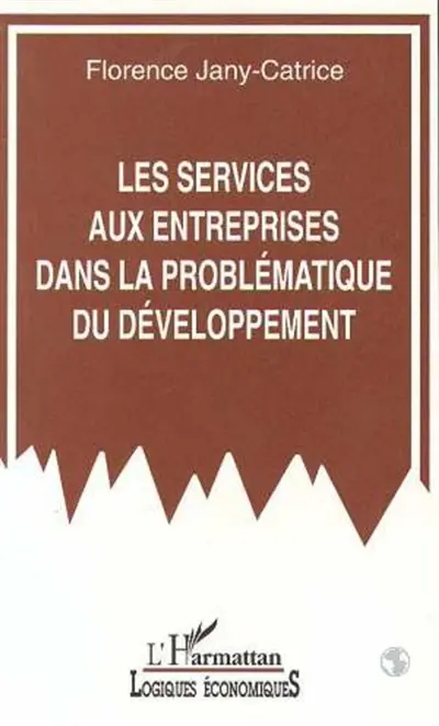 Les Services aux entreprises dans la problématique du développement