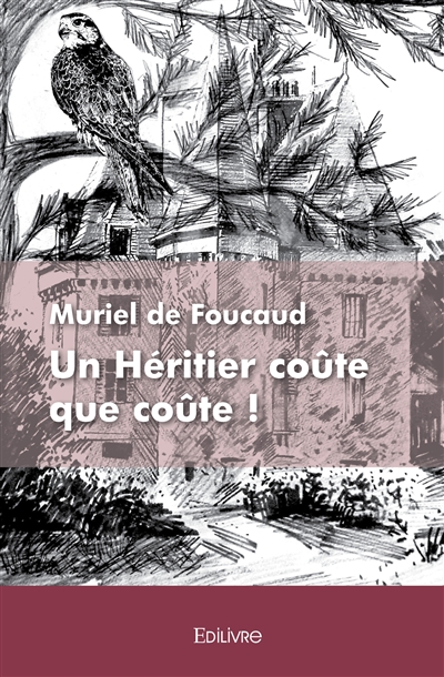 Un héritier coûte que coûte !