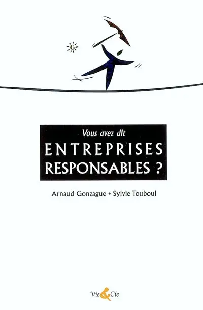 Vous avez dit entreprises responsables ?