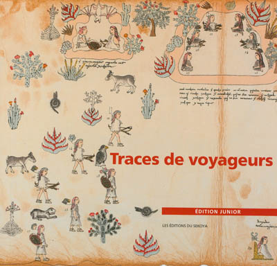 traces de voyageurs : de l'orient au mexique : dole, médiathèque de l'hôtel-dieu, 15 septembre 2012-19 janvier 2012
