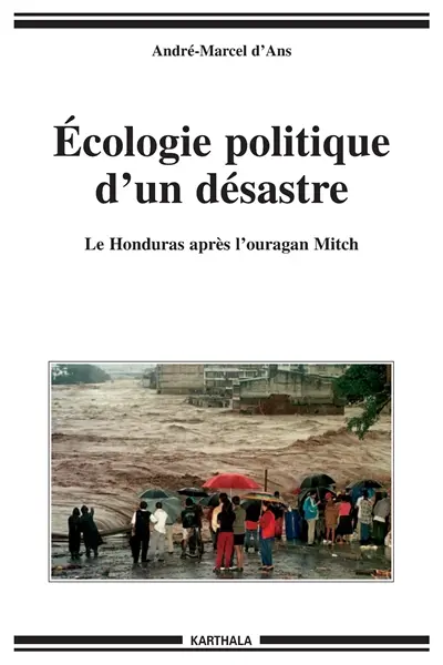 Ecologie politique d'un désastre : le Honduras après l'ouragan Mitch