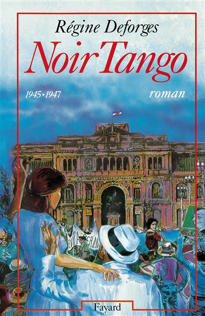Noir tango : 1945-1947