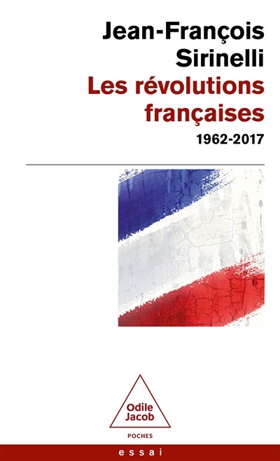 Les révolutions françaises : 1962-2017