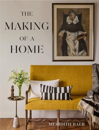 Meridith Baer The Making of a Home