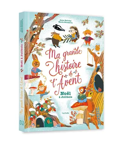 Ma grande histoire de l'Avent : Noël à Jolibois