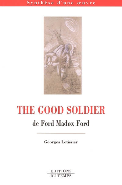 The good soldier, Ford Madox Ford