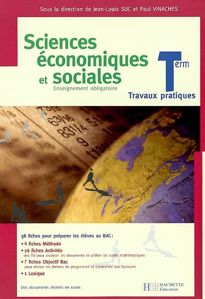Sciences économiques et sociales, terminale, enseignement obligatoire : travaux pratiques