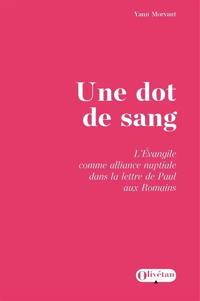 Une dot de sang : l'Evangile comme alliance nuptiale dans la lettre de Paul aux Romains