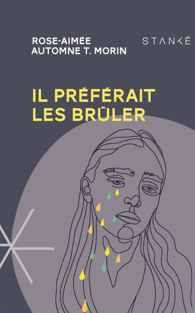 Il préférait les brûler