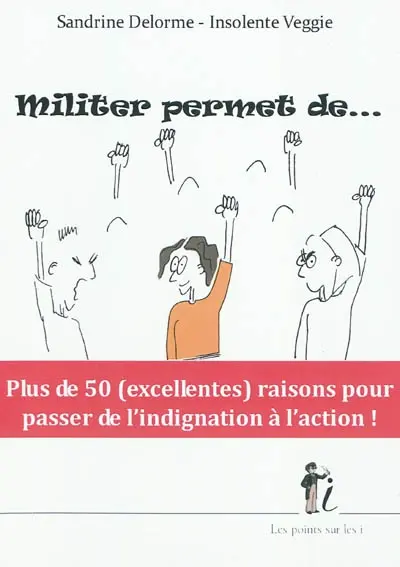 Militer permet de...