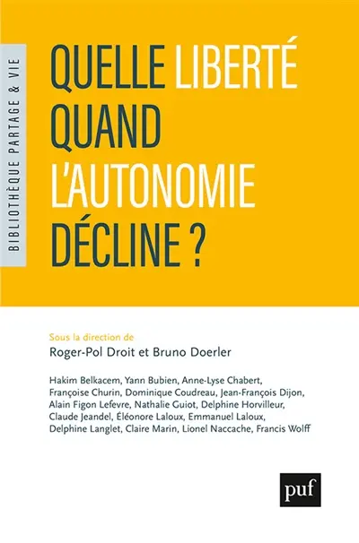 Quelle liberté quand l'autonomie décline ?