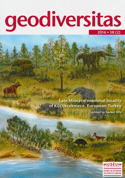 Geodiversitas, n° 38-2. Late Miocene mammal locality of Küçükçekmece, European Turkey