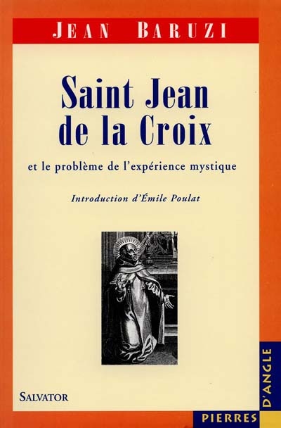 Saint Jean de la Croix : et le problème de l'expérience mystique