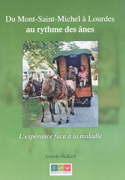 Du Mont-Saint-Michel à Lourdes au rythme des ânes : l'espérance face à la maladie