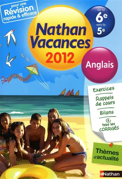 Nathan vacances 2012, de la 6e vers la 5e : anglais