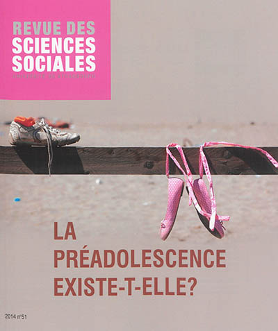 Revue des sciences sociales, n° 51. La préadolescence existe-t-elle ?
