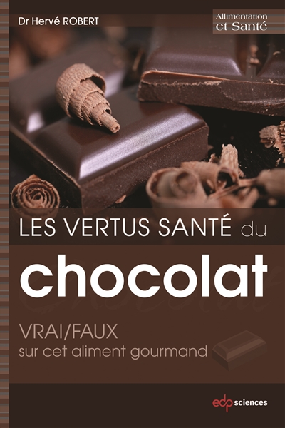 Les vertus santé du chocolat : vrai-faux sur cet aliment gourmand