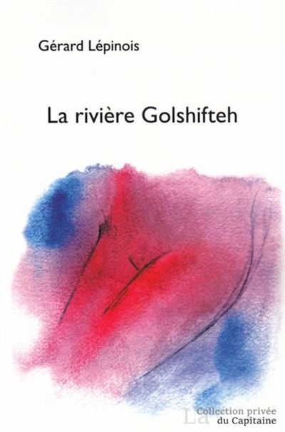 La rivière Golshifteh