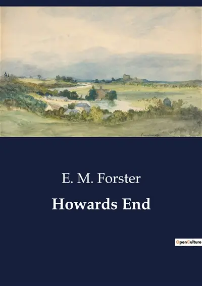Howards End : The Interplay of Class and Personal Relationships in Edwardian England