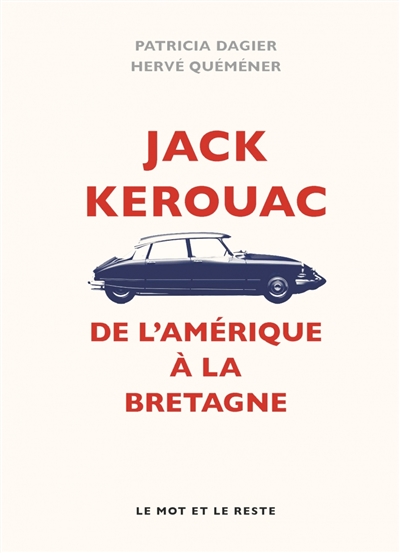 Jack Kerouac : de l'Amérique à la Bretagne