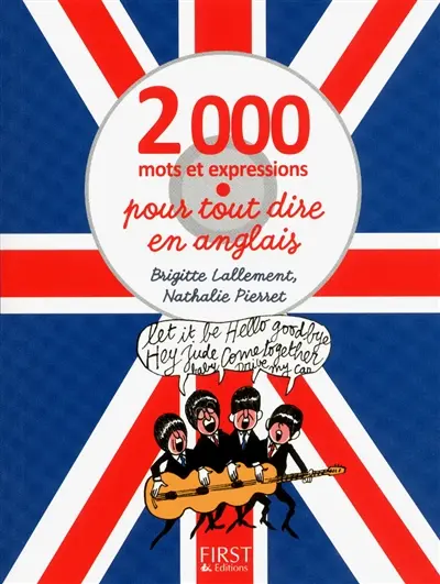 2.000 mots et expressions pour tout dire en anglais