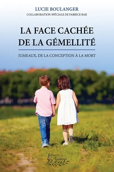 La face cachée de la gémellité : jumeaux, de la conception à la mort