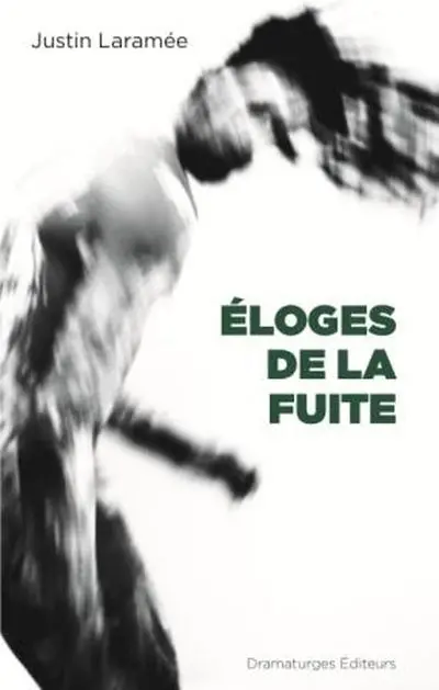 Eloges de la fuite
