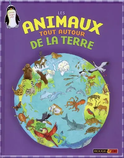 Les animaux tout autour de la Terre