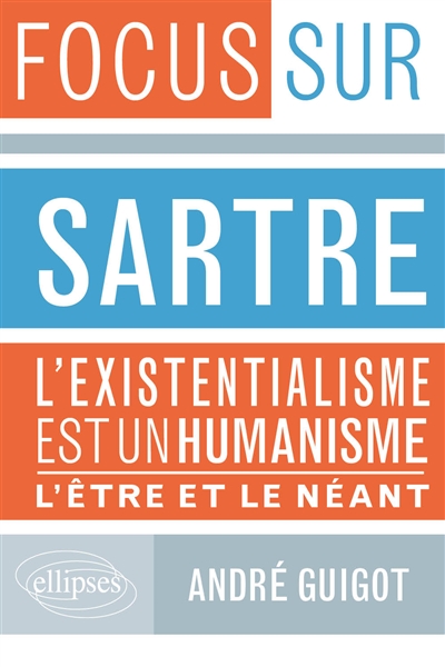 Sartre, L'existentialisme est un humanisme, L'être et le néant