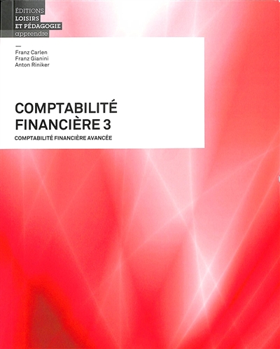 Comptabilité financière 3 : livre et solutions