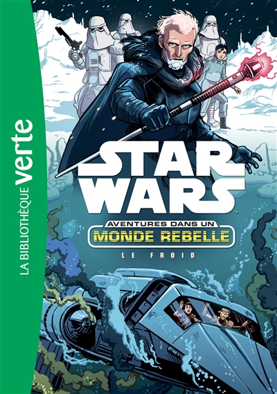 Star Wars : aventures dans un monde rebelle. Vol. 6. Le froid