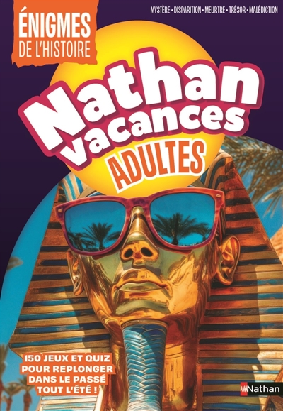 Nathan Vacances Adultes Enigmes de l'histoire